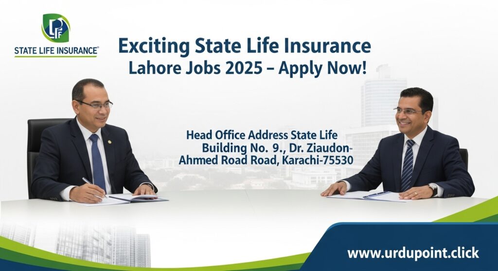 Exciting State Life Insurance Lahore Jobs 2025 – Apply Now!