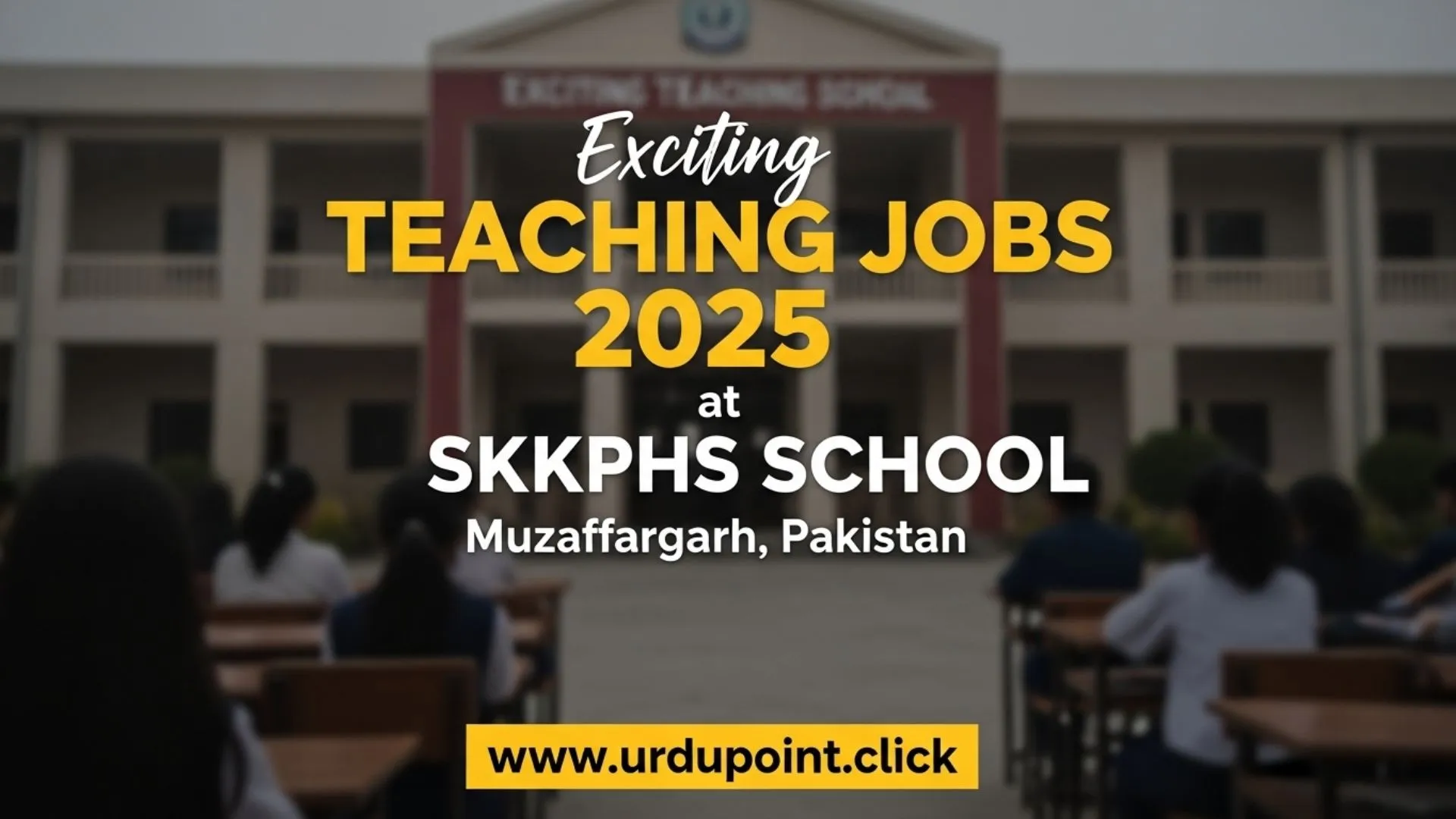 Exciting Teaching Jobs 2025 at SKKPHS School Muzaffargarh